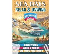 Sea Days - Relax & Unwind: Mediterranean Edition (Sea Days Puzzle Series)