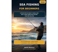 Sea Fishing for Beginners 2026: A Step-by-Step UK Guide to Tackle, Rigs, Baits, Shore Fishing and Catching Your First Sea Fish
