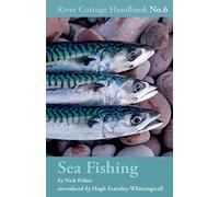 Sea Fishing: River Cottage Handbook: No. 6
