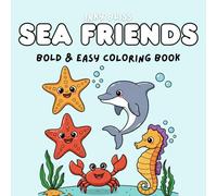 Sea Friends Coloring Book: Bold and Easy Adult Coloring Book