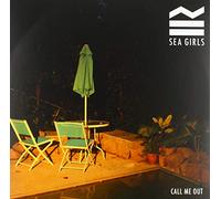 Sea Girls – Call Me Out – Vinilo