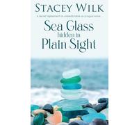 Sea Glass Hidden in Plain Sight: 2 (Serenity)