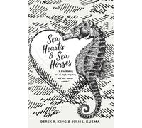 Sea Hearts and Sea Horses: A Breathtaking Mix of Myth, Mystery, and Sea-woven Wonder