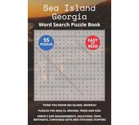 Sea Island Georgia Word Search Puzzle Book: Think you know Sea Island, Georgia? Puzzles for Adults, Seniors, Teens and Kids. Perfect for Grandparents, ... Christmas Gifts and Stocking Stuffers.
