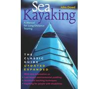 Sea Kayaking: A Manual for Long-Distance Touring by John Dowd (1997-05-23)