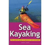 Sea Kayaking (The essential guide to equipment and techniques) by Johan Loots (2000-09-01)