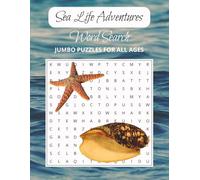Sea Life Adventures Word Search Puzzle Book: Jumbo Word Searches with Easy to Read Print about Sea Creatures, Ships, Sailing and More | 8.5x11 inches, ... Puzzles … Gift for Vacations and Beach Days