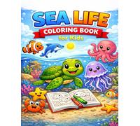 Sea Life Animals Book for Kids: Educational Coloring Pages with animals for children Ages 3-7