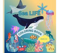 Sea Life Coloring Book: A Splash of Fun with Whales, Dolphins & More