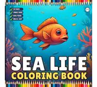 Sea Life Coloring Book for Adults Kids Boys Girls Teens Cute Ocean Sea Creatures Coloring Activity Book for Youth Children 50 Pages Single Sided ... Coloring Pages Marine Life Coloring Book
