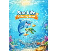Sea Life: Coloring Book for Kids Ages 5-8