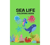 Sea Life Coloring Book: Hi, My name is...
