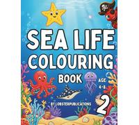 Sea Life Colouring Book 2: 45 Fun Underwater Ocean Animals designs pages & Fish to colour for Toddlers, Preschoolers & kids ages 4-8