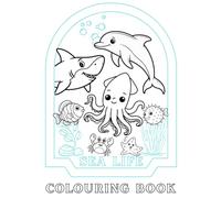 Sea Life Colouring Book: Volume 2 (Childrens' Colouring Book Series - Framable Childrens Art)