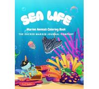 SEA LIFE MARINE ANIMALS: A Children's Coloring Book!