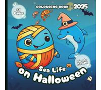 Sea Life on Halloween - Colouring Book 2025 - Simple Doodle Style: 50 Pages of Ocean Friends Ready to Trick-or-Treat (Sea Life on Halloween - UK)