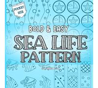 Sea Life Pattern: Pocket Size Bold And Easy Coloring Book Ocean Travel Size 6X6