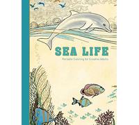 Sea Life: Portable Coloring for Creative Adults (Adult Coloring Books) [Idioma Inglés]