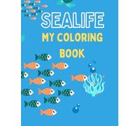 Sea Life Super Fun: Coloring and Activities for Kids Ages 3-8: Underwater Fun: A Sea Animal Coloring and Activity Book for Kids