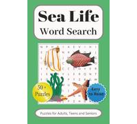 Sea Life Word Search Puzzle Book: Word Searches with Easy to Read Print about Sea Life, Fish, Marine Biology and More | 6x9 inches, 110 pages | 50+ ... Brain Games, Stress Relief and Leisure Times