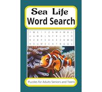Sea Life Word Search Puzzle Book: Word Searches with Easy to Read Words about Sea Life, Marine Life, Ocean Life and more ¦ 6 x 9 inches, 110 pages ¦ ... Gift for Vacations Holidays and Free Times