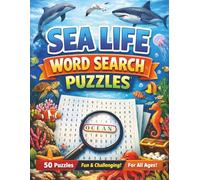 Sea Life Word Search Puzzles: Word Searches with Easy to Read Large Print about the Sea with fascinating themes from coral reefs, sharks, marine ... | 50 puzzles. Gift for Vacations and Holidays