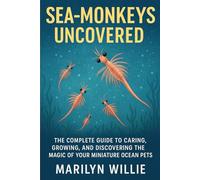 SEA MONKEYS UNCOVERED
