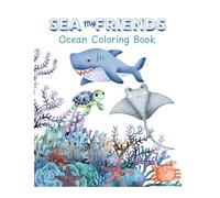 Sea My Friends: Ocean Coloring Book