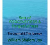 Sea of FORGIVENESS: The Journal & The Journey (Winship Adventure Series)