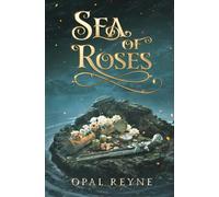Sea of Roses: A Pirate Romance Duology : Book One