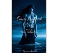 Sea of Shattered Stars Volume 2: The Last, Most Beautiful Lie