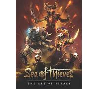 SEA OF THIEVES THE ART OF PIRACY HC