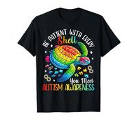 Sea paciente con cada concha que conozca a la tortuga de conciencia sobre el autismo Camiseta