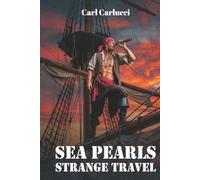Sea Pearls: Strange Travel