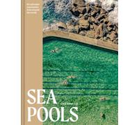 Sea Pools: 66 saltwater sanctuaries from around the world