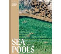 Sea Pools: 66 saltwater sanctuaries from around the world