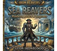 SEA REAVERS: Pirate Captains, Lost Treasures & Sea Monsters: A Bold and Easy Dark Fantasy Coloring Book for Adults (IRON REAVERS)