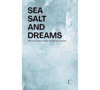 Sea Salt and Dreams And Other Bilingual French-English Short Stories