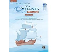 Sea Shanty Play-alongs for Violin: Ten Sea Shanties to Play Along. from Aloha 'oe, La Paloma, Santiana Via Sloop John B., the Drunken Sailor to the Wellerman and Many More (Tango Play-alongs)