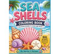 Sea Shells Coloring Book for Kids: Big & Easy Ocean Designs for Toddlers and Kids