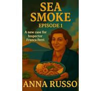 SEA SMOKE First episode: A new big case for Inspector Franca Ferri (Giallo Napoli)
