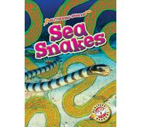 Sea Snakes (Slithering Snakes: Blastoff Readers, Level 2)