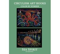 Sea Spirit - Color by Number Circulism book : Superior paper edition