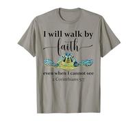 Sea Turtle I Will Walk by Faith Not Sight When I Cannot See Camiseta