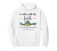Sea Turtle I Will Walk by Faith Not Sight When I Cannot See Sudadera con Capucha