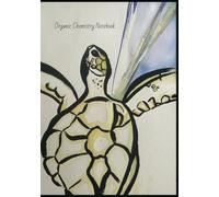 Sea Turtle Organic Chemistry Notebook: College Ruled and Hexagonal Paper