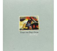 Turn the Dirt Over [Vinilo]