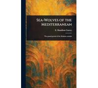 Sea-Wolves of the Mediterranean