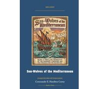 Sea-Wolves of the Mediterranean: Annotated Color Edition with Premium Analytics (Naval Classics)