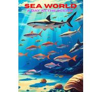 Sea World: A Day at the Ocean